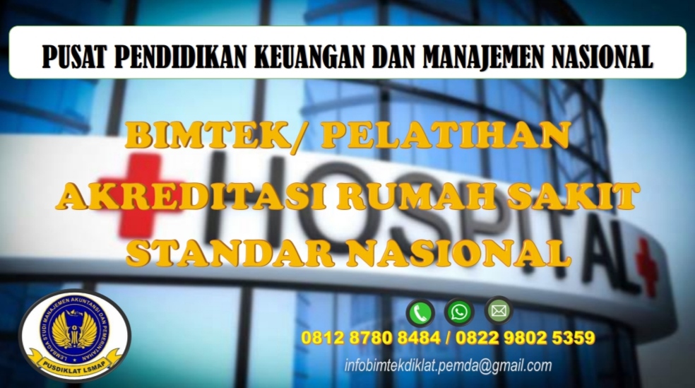Bimtek/ Pelatihan Standar Nasional Akreditasi Rumah Sakit