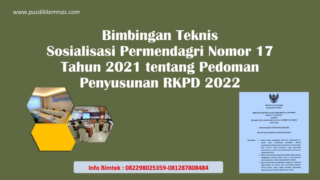 Bimtek Sosialisasi Permendagri Nomor 17 Tahun 2021 tentang Pedoman Penyusunan RKPD 2022