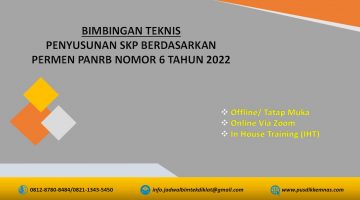 Bimtek Penyusunan SKP Berdasarkan Permen PANRB Nomor 6 Tahun 2022