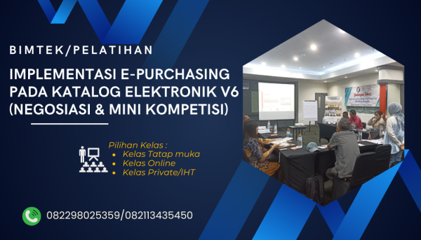 Bimtek Implementasi E-Purchasing Pada Katalog Elektronik V6