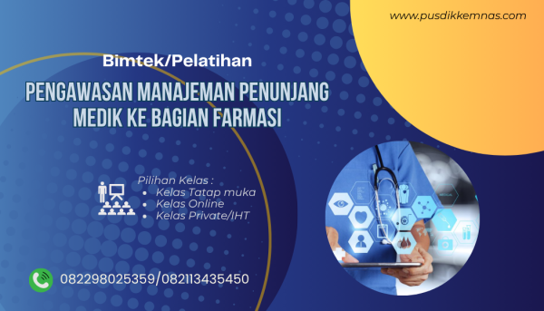 Bimtek Pengawasan Manajemen Penunjang Medik Ke Bagian Farmasi