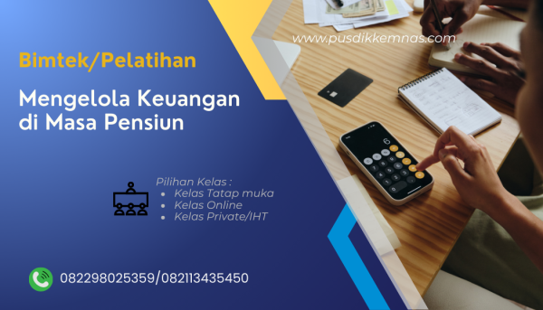 Pelatihan Mengelola Keuangan di Masa Pensiun