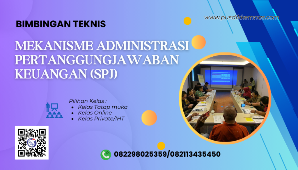 Bimtek Mekanisme Administrasi Pertanggungjawaban Keuangan (SPJ)