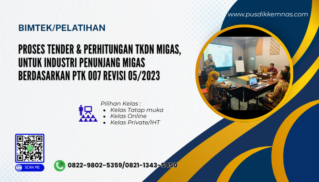 Bimtek Pelatihan Proses Tender dan Perhitungan TKDN Migas