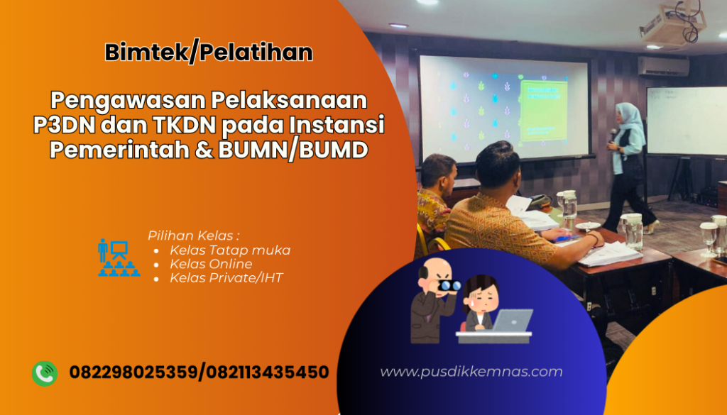 Pelatihan Pengawasan Pelaksanaan P3DN dan TKDN