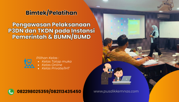 Pelatihan Pengawasan Pelaksanaan P3DN dan TKDN