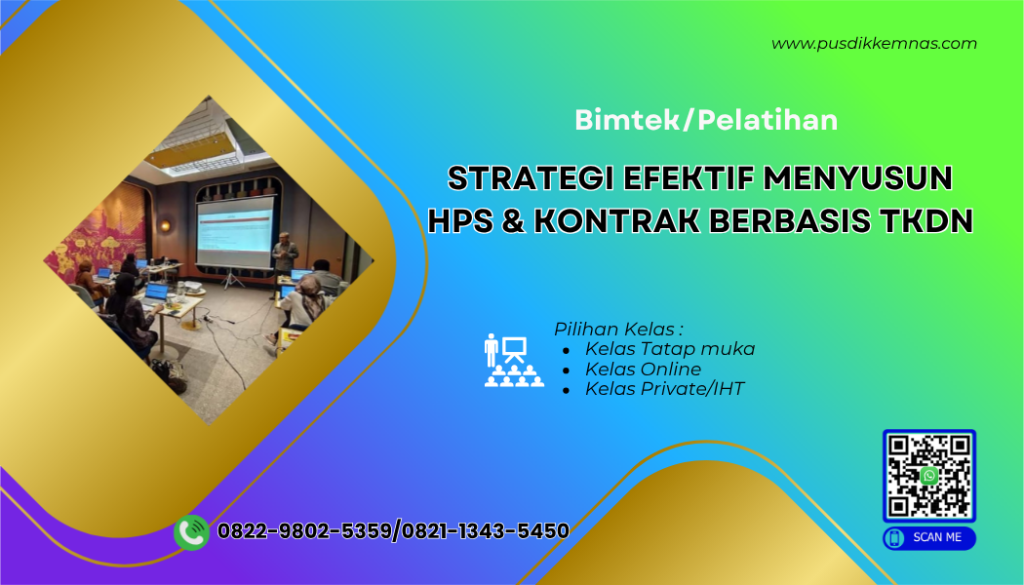 Pelatihan Strategi Efektif Menyusun HPS dan Kontrak Berbasis TKDN