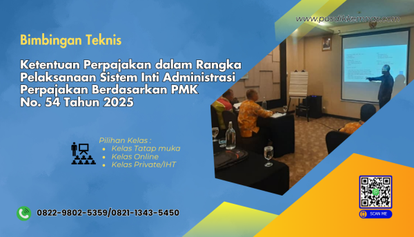 Bimtek Ketentuan Perpajakan dalam Rangka Pelaksanaan Sistem Inti Administrasi Perpajakan