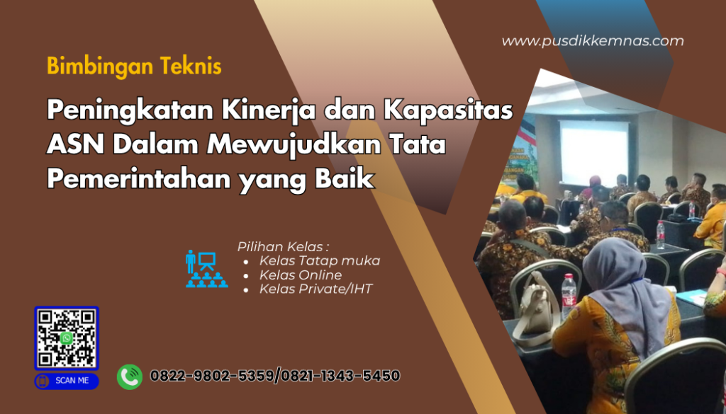 Bimtek Peningkatan Kinerja dan Kapasitas ASN Dalam Mewujudkan Tata Pemerintahan yang Baik