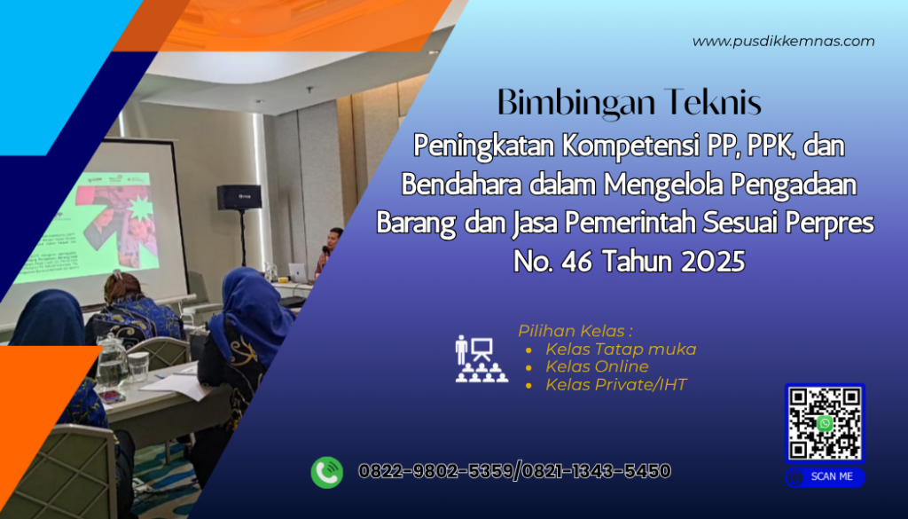 Bimtek Peningkatan Kompetensi PP PPK dan Bendahara dalam Mengelola Pengadaan Barang dan Jasa Pemerintah