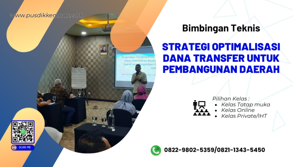 Bimtek Strategi Optimalisasi Dana Transfer untuk Pembangunan Daerah