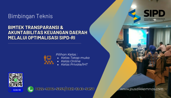 Bimtek Transparansi dan Akuntabilitas Keuangan Daerah Melalui Optimalisasi SIPD-RI