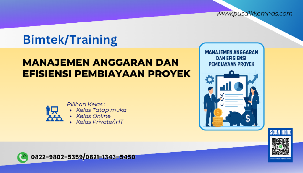 Bimtek Manajemen Anggaran dan Efisiensi Pembiayaan Proyek