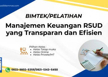 Bimtek Manajemen Keuangan RSUD yang Transparan dan Efisien