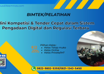 Bimtek Mini Kompetisi dan Tender Cepat dalam Sistem Pengadaan Digital dan Regulasi Terbaru