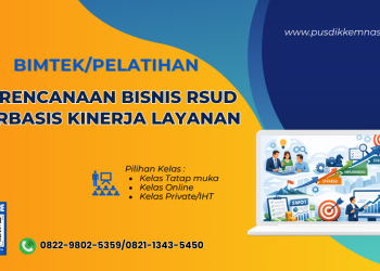 Bimtek Perencanaan Bisnis RSUD Berbasis Kinerja Layanan