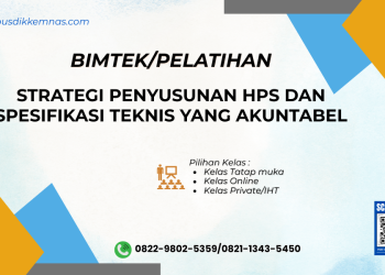 Bimtek Strategi Penyusunan HPS dan Spesifikasi Teknis yang Akuntabel