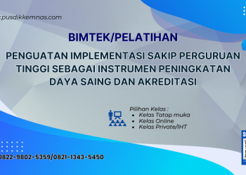 Bimtek Penguatan Implementasi SAKIP Perguruan Tinggi sebagai Instrumen Peningkatan Daya Saing dan Akreditasi