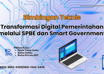 Bimtek Transformasi Digital Pemerintahan melalui SPBE dan Smart Government