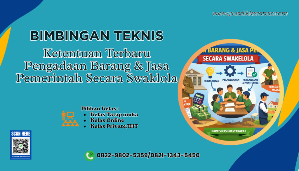Bimtek Ketentuan Terbaru Pengadaan Barang dan Jasa Pemerintah Secara Swakelola