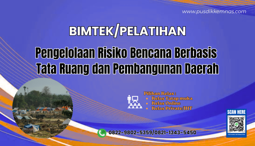 Bimtek Pengelolaan Risiko Bencana Berbasis Tata Ruang dan Pembangunan Daerah