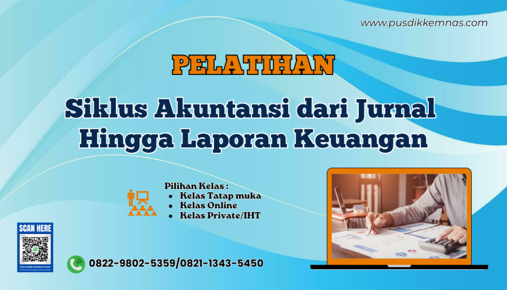 Pelatihan Siklus Akuntansi dari Jurnal hingga Laporan Keuangan
