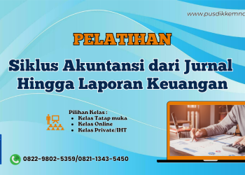 Pelatihan Siklus Akuntansi dari Jurnal hingga Laporan Keuangan