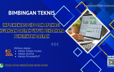 Bimtek Implementasi SIPD dan Aplikasi Keuangan Daerah untuk Bendahara Pemerintah Daerah Bimtek Implementasi SIPD dan Aplikasi Keuangan Daerah untuk Bendahara Pemerintah Daerah