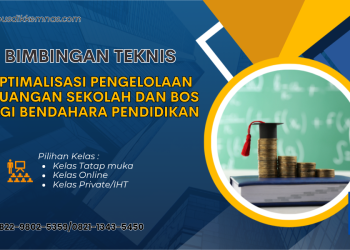 Bimtek Optimalisasi Pengelolaan Keuangan Sekolah dan BOS bagi Bendahara Pendidikan