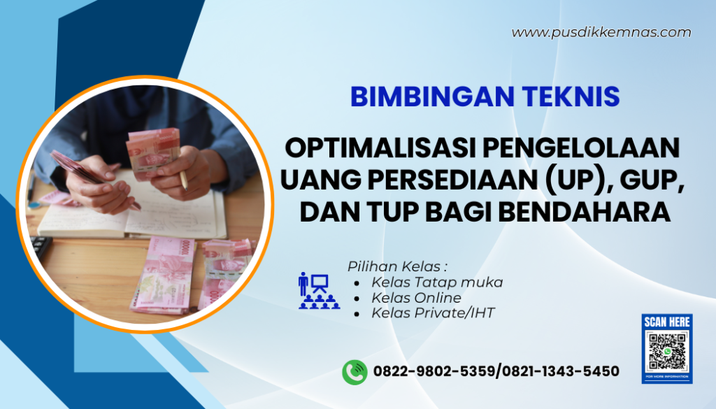 Bimtek Optimalisasi Pengelolaan Uang Persediaan (UP), GUP, dan TUP bagi Bendahara