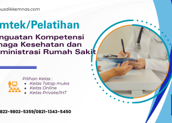 Bimtek Penguatan Kompetensi Tenaga Kesehatan dan Administrasi Rumah Sakit