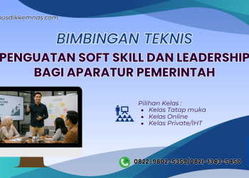 Bimtek Penguatan Soft Skill dan Leadership bagi Aparatur Pemerintah