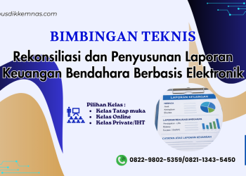 Bimtek Rekonsiliasi dan Penyusunan Laporan Keuangan Bendahara Berbasis Elektronik