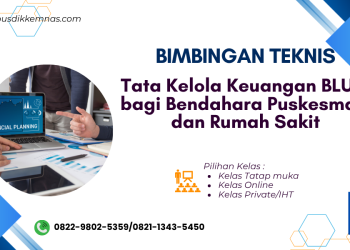 Bimtek Tata Kelola Keuangan BLUD bagi Bendahara Puskesmas dan Rumah Sakit