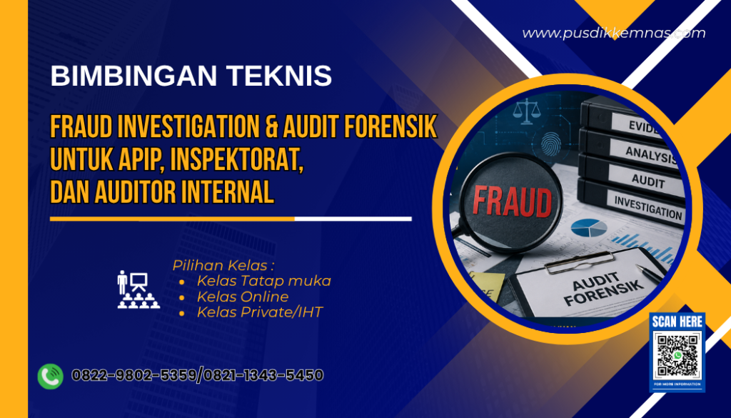 Bimtek Fraud Investigation dan Audit Forensik untuk APIP Inspektorat dan Auditor Internal