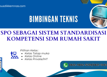 Pelatihan SPO Sebagai Sistem Standardisasi Kompetensi SDM Rumah Sakit